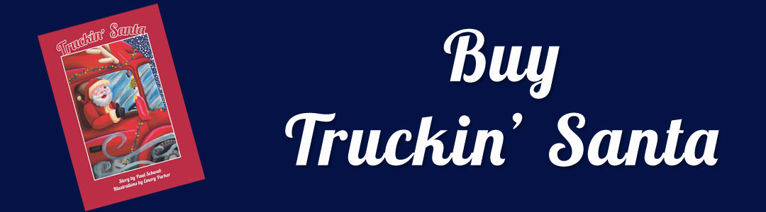 Buy Truckin' Santa by Paul R Schwab at Amazon