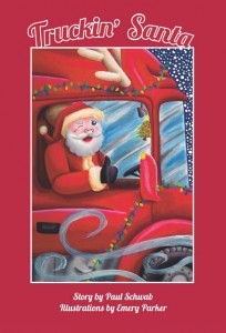 Truckin' Santa by Paul R Schwab